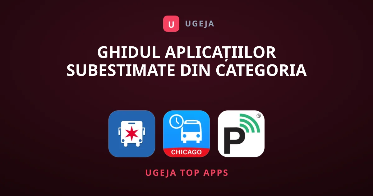 Ghidul Aplicațiilor Subestimate din Categoria Călătorii și Local